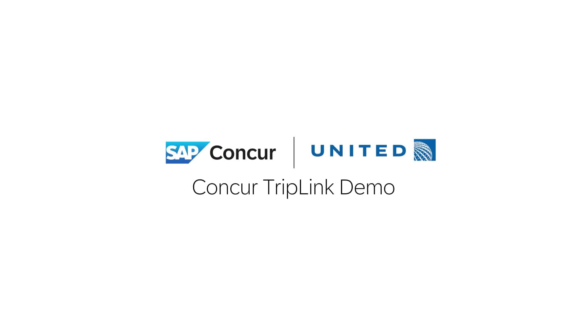 <span> Concur TripLink and United Airlines: Connection and Booking Demo</span>
