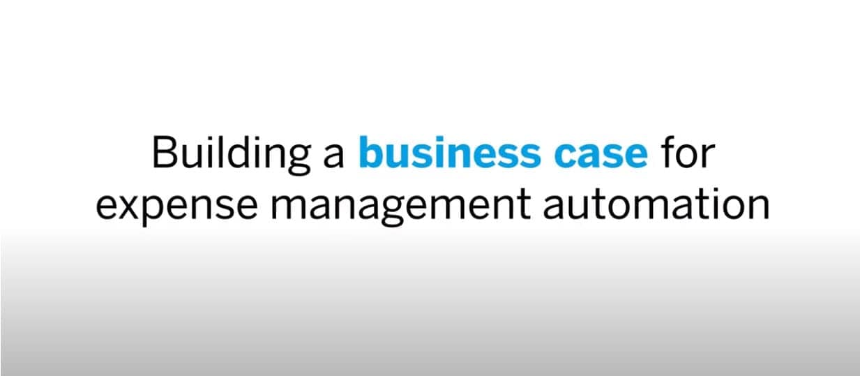 <span>Building a Business Case for Expense Management Automation</span>
