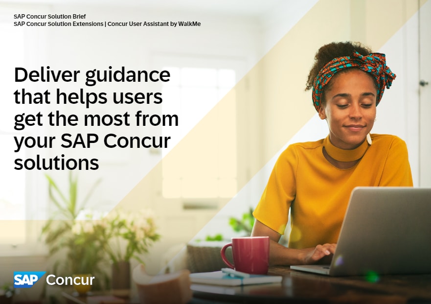 Deliver guidance that helps users get the most from your SAP Concur solutions
